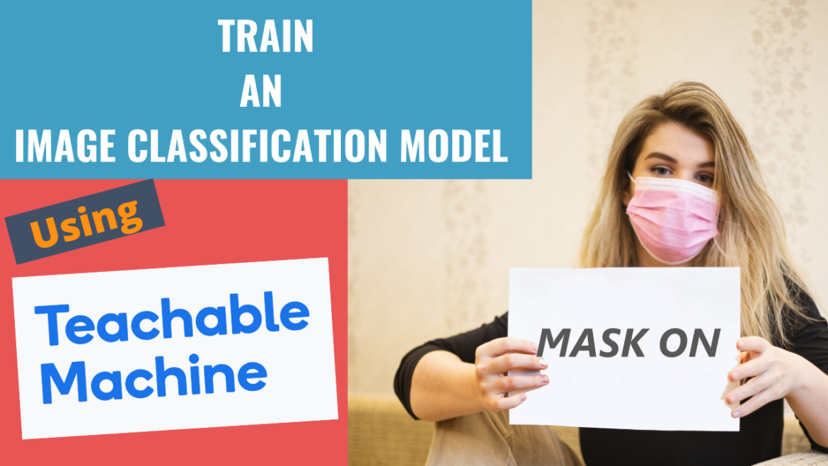 Train image classification model using Teachable Machine