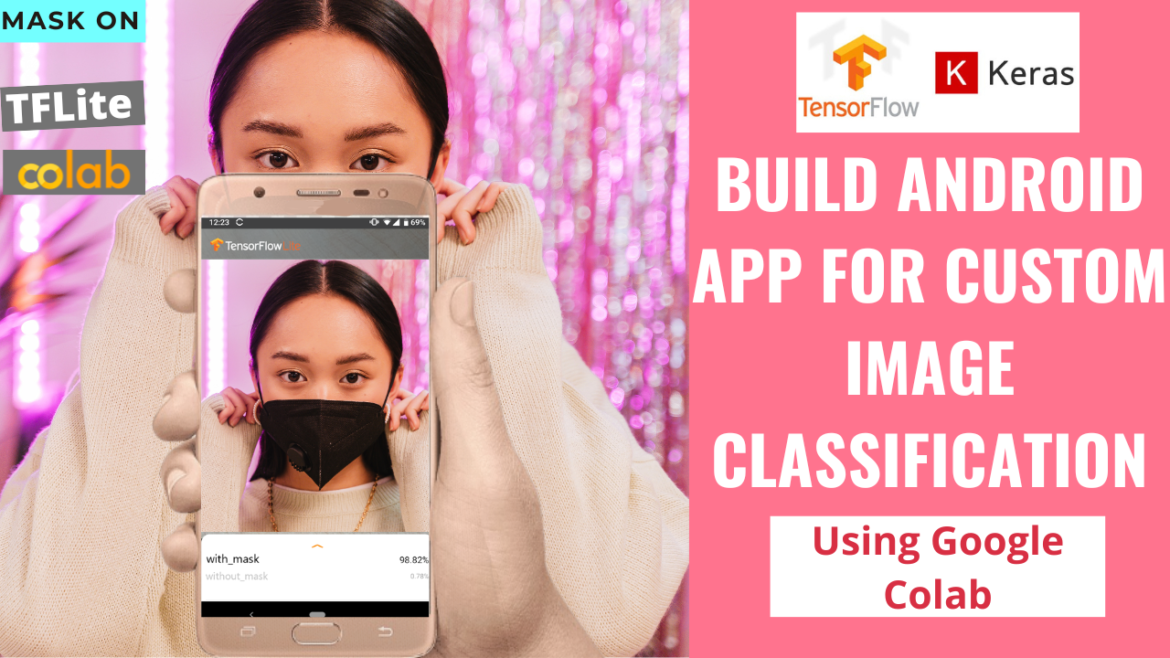 Build an Android app for custom object image classification using TensorFlow & Keras