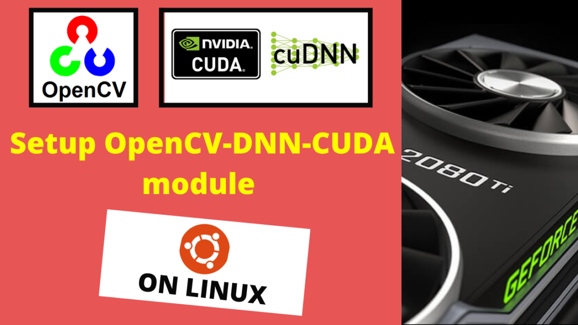 Setup OpenCV-DNN module with CUDA backend support (For Linux)